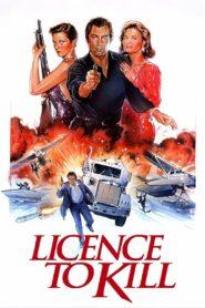 James Bond 007 Licence to Kill (1989) เจมส์ บอนด์ 007 ภาค 17 รหัสสังหาร