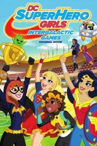 DC Super Hero Girls: Intergalactic Games (2017) แก๊งค์สาว ดีซีซูเปอร์ฮีโร่ ศึกกีฬาแห่งจักรวาล