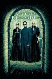 The Matrix 2 Reloaded (2003) เดอะ เมทริกซ์ 2 รีโหลด สงครามมนุษย์เหนือโลก