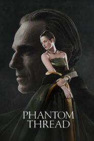 Phantom Thread (2017) เส้นด้ายลวงตา