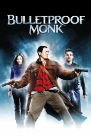 Bulletproof Monk (2003) คัมภีร์หยุดกระสุน
