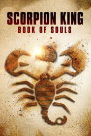 The Scorpion King 5 Book of Souls (2018) เดอะ สกอร์เปี้ยนคิง 5 ชิงคัมภีร์วิญญาณ