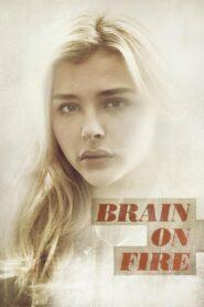 Brain on Fire (2017) เผชิญหน้า ท้าปาฏิหาริย์
