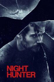 Night Hunter (2019) ล่าเหมี้ยมรัตติกาล